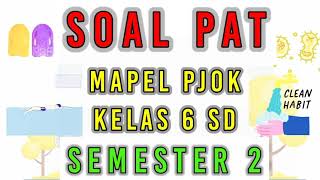 Soal PAT Mapel PJOK Kelas 6 Semester 2