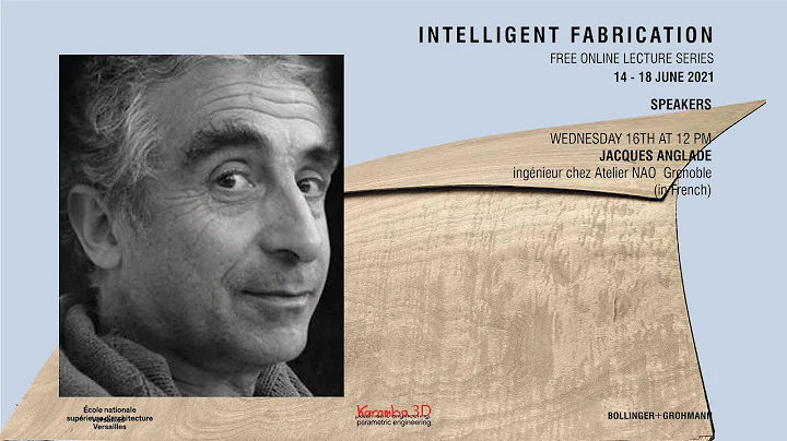 Intelligent Fabrication 2021 lecture #03 - JACQUES...