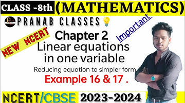 Class 8 Maths | Example 16 &17 | Chapter 2| Linear equations in one variable  | New NCERT 2023
