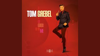 Video thumbnail of "Tom Gaebel - Don't You Worry Baby"