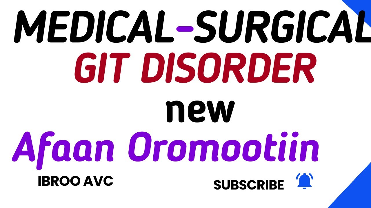 Medical surgical for Bsc Nursing Afaan Oromootiin