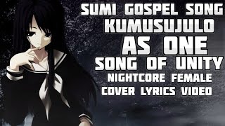 Kumusujulonightcore Female Coversumi Gospel Songlyrics Videoanimationsong Of Unity