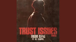 Trust Issues (Remix)