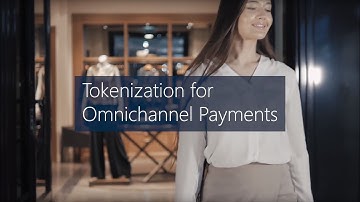 Tokenization for Omnichannel Payments