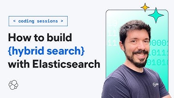 How to build an advanced semantic search engine with hybrid search | Elasticsearch Coding Sessions