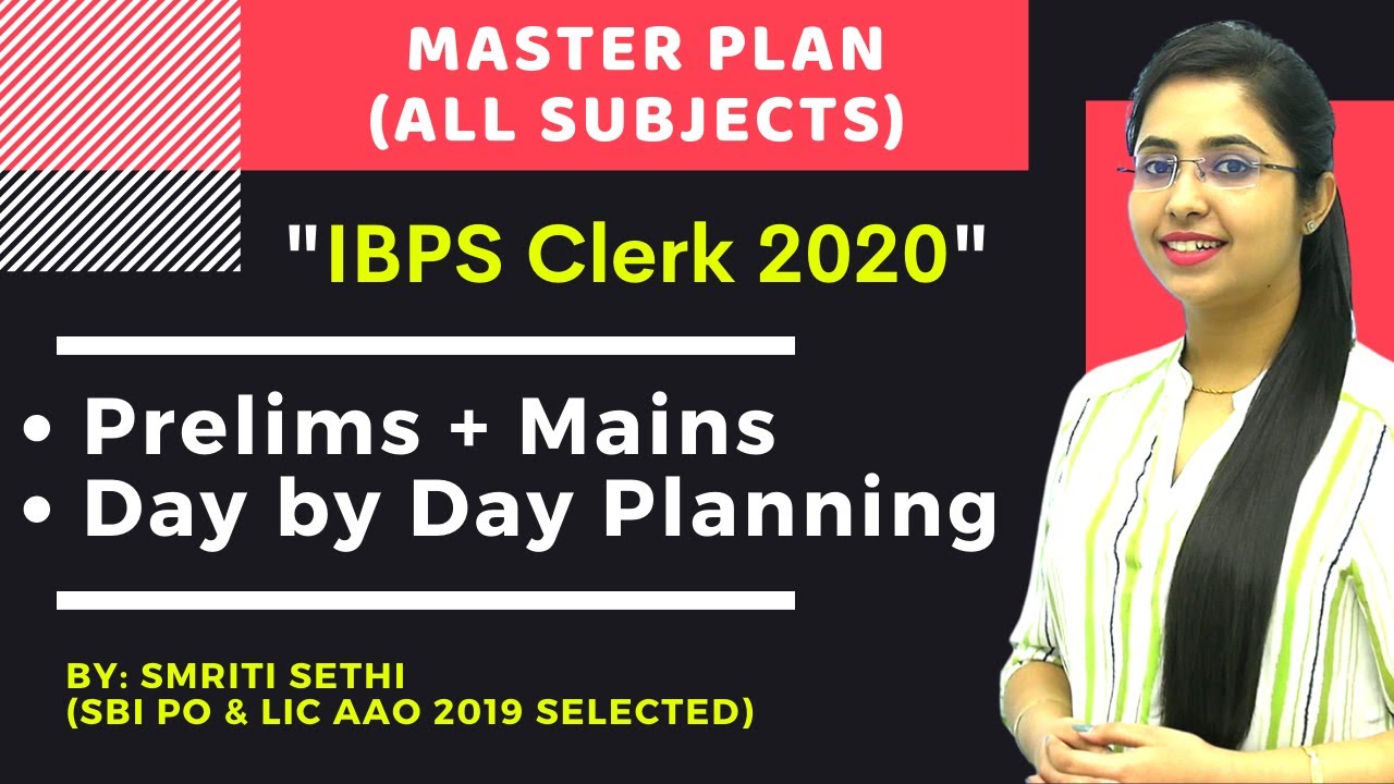 Master Plan IBPS Clerk 2020 | Day by Day Planning cum Strategy by Smriti Sethi (SBI PO 2019)