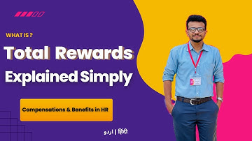 Total Rewards in HRM Explained | Compensation, Benefits, Career Growth & More (HR Guide 2025)