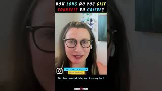 HOW LONG SHOULD YOU Grieve? - Dr. Sherry Walling Explains