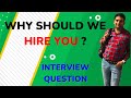 Interview Question: Why should we hire you? | Best Sample Answer for Freshers & Experience candidate