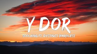 Soolking ft. Dystinct - Y Dor (Paroles/Lyrics) | Mix  Zaho, Indila, Tiakola