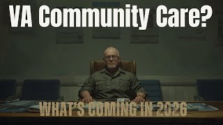 VA Community Care in 2026: What Disabled Veterans Need to Know
