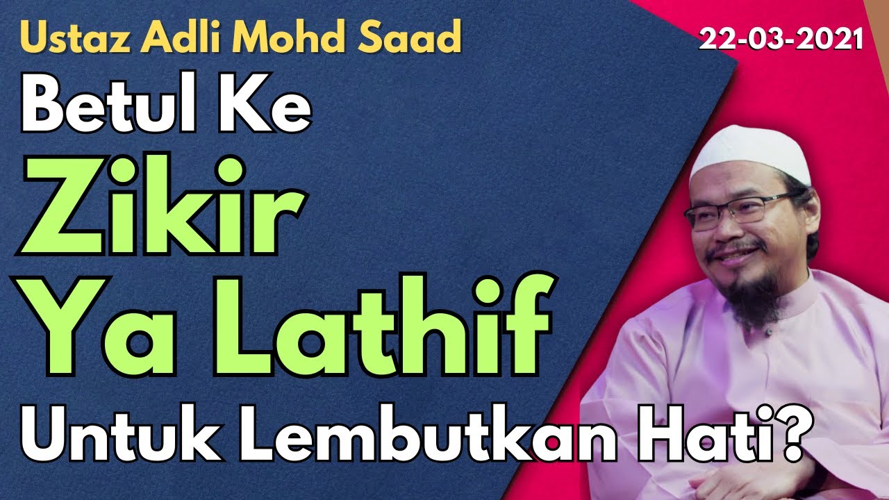 Ust Adli: Betul Ke Zikir Ya Lathif Untuk Lembutkan Hati?