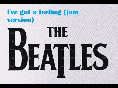The Beatles: I've got a feeling (jam version) Get Back sessions (stereo)