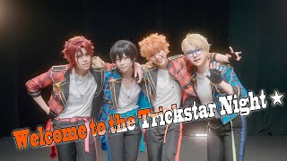 Ensemble Stars!! Trickstar - Welcome to the Trickstar Night☆ (Dance Cover)