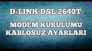 D-Link DSL 2640T Modem Kurulumu