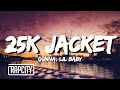 Download Lagu Gunna - 25k jacket ft. Lil Baby (Lyrics)