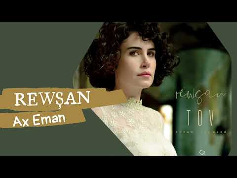 Rewşan - Ax