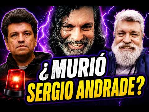 SERGIO ANDRADE ¿MURIO? 🧨