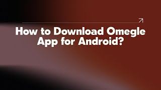 How to Download Omegle App for Android? screenshot 2