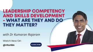 Leadership Competency and Skills Development - What are they and do they matter?