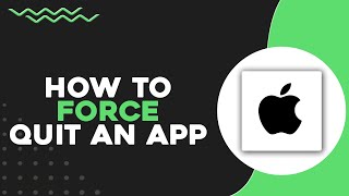 How To Force Quit an App on MacBook (Quick & Easy)