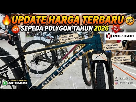 UPDATE HARGA TERBARU SEPEDA  POLYGON TAHUN 2026 || POLYGON XTRADA ,CASSCADE,SISKIU 🔥