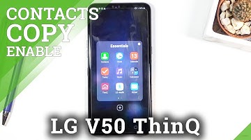 How to Copy Contact in LG V50 ThinQ – Move Phone Numbers