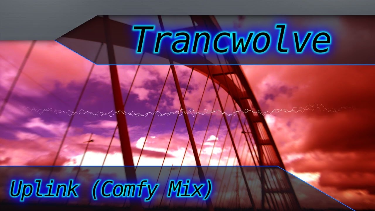 Watch Trancwolve - Uplink on YouTube Watch Trancwolve - Uplink on YouTube