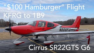 Who’s Hungry?  $100 Hamburger in a Cirrus SR22.  KFRG to 1B9 VFR with ATC Audio.