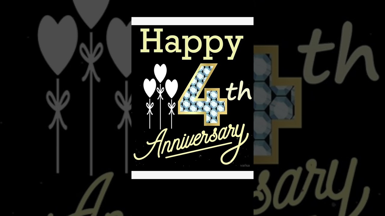 Reflecting on Our 4 year anniversary wow 