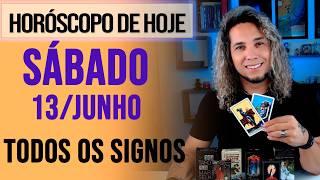 HORÓSCOPO DE HOJE / SÁBADO - 13/06/26 - Previsão para Todos os Signos [AMOR, TRABALHO E DINHEIRO]