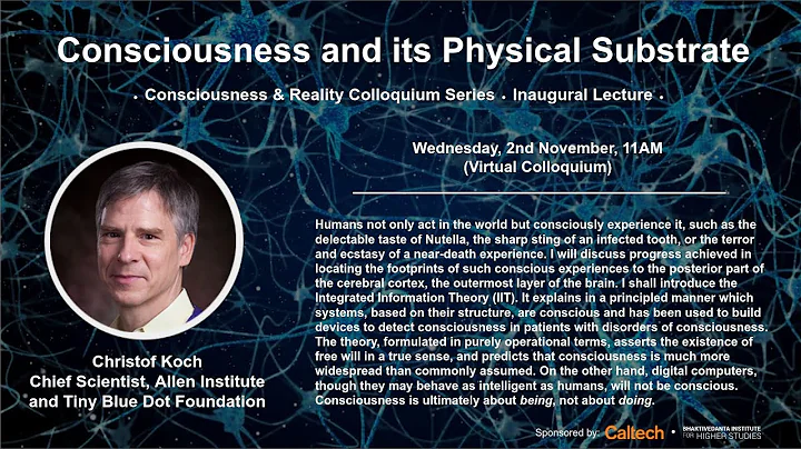 Consciousness and its Physical Substrate - Christo...