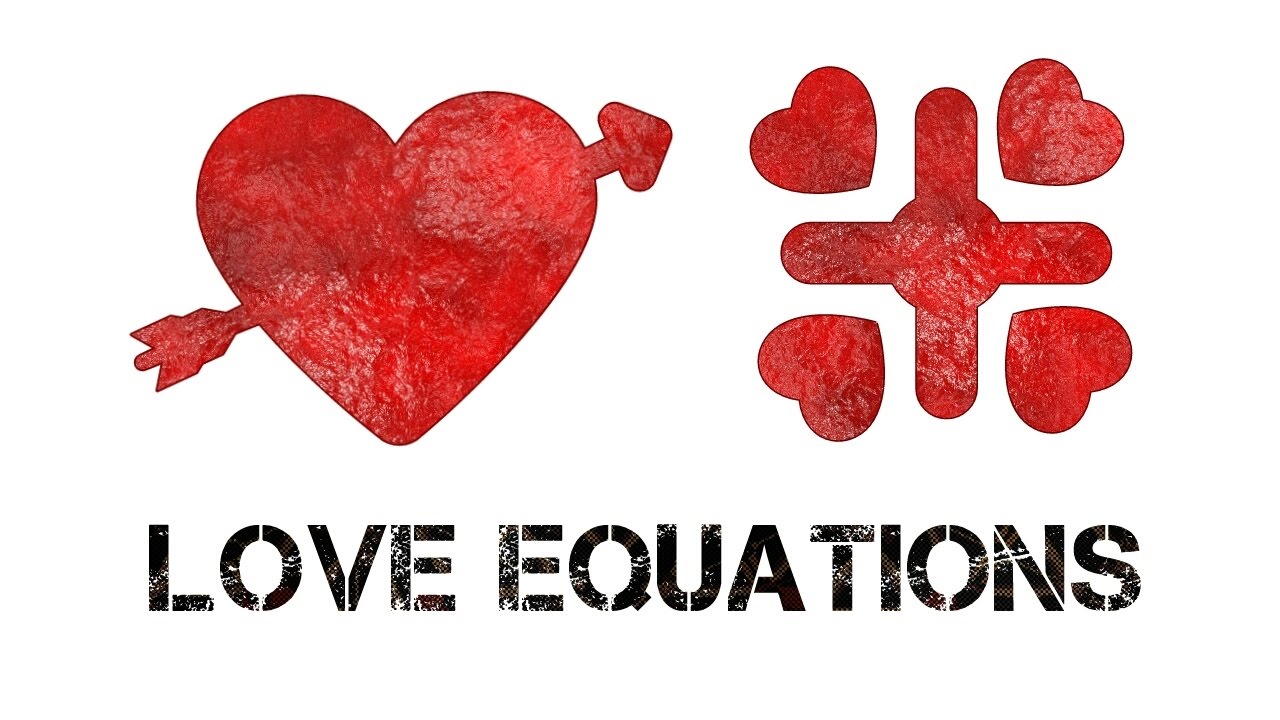 How to Expressed "LOVE" with a Mathematical Equations ...