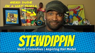 Welcome To Channel Stewdippin! Lets get NERDY