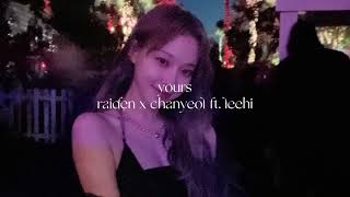 •sped up• yours - raiden x chanyeol ft. leehi