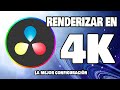 COMO RENDERIZAR EN DAVINCI RESOLVE 18.6 A MAXIMA CALIDAD - 4K, 60 FPS,  1080P HD y Ultra HD