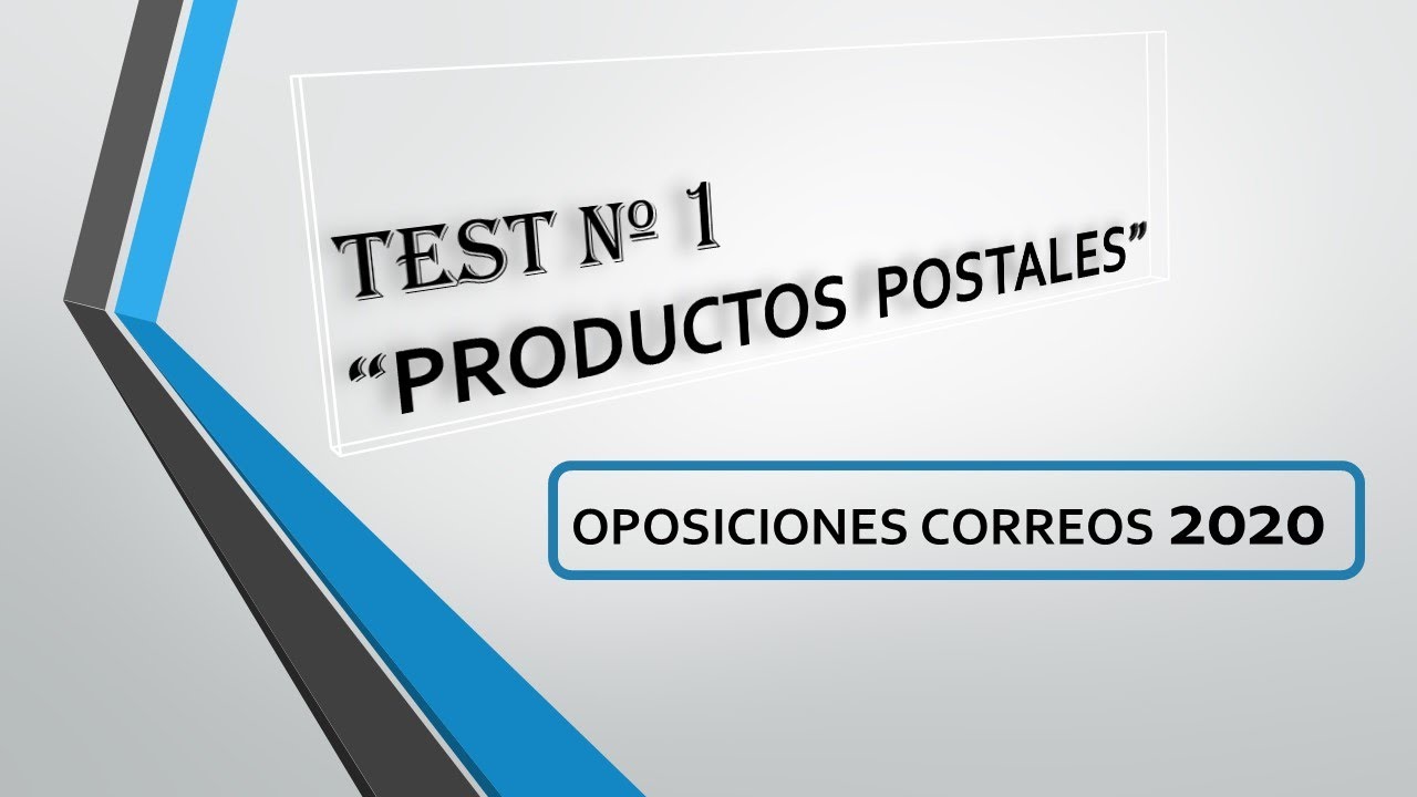 TEST CORREOS 2020- PRODUCTOS POSTALES 2020- CON EXPLICACIÓN DE
