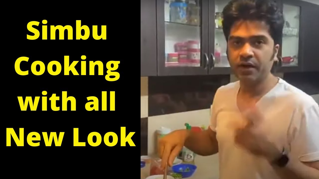 Simbu cooking video with new look 