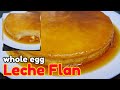 Paano Gumawa at Mag Negosyo ng LECHE FLAN | Whole Egg
