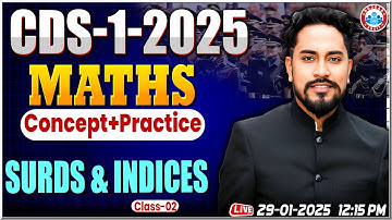 Maths For CDS 01 2025 | CDS Maths Classes | Maths Concept | Surds & Indices By Neeraj Baisla Sir