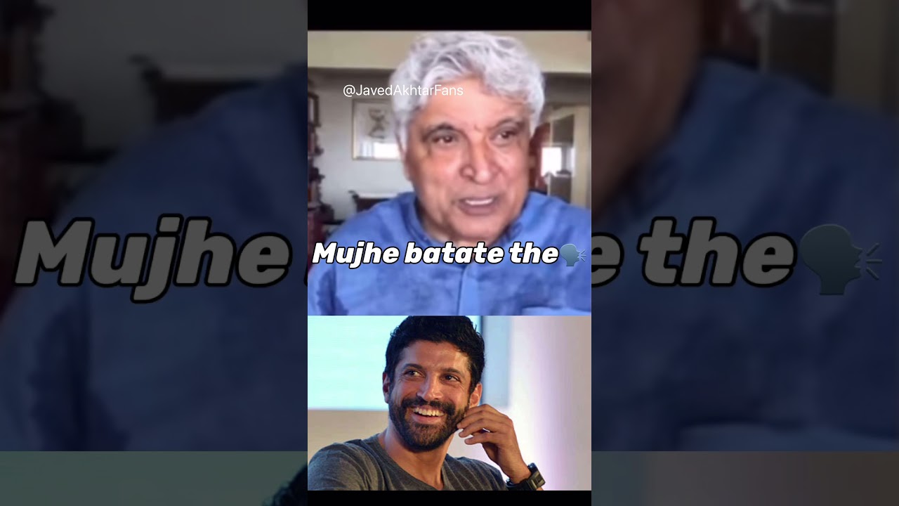 Javed Akhtar on Farhan Akhtar 😂😂😂