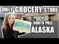 NORTH POLE ALASKA'S ONLY GROCERY STORE!?| SHOP WITH ME | Somers In Alaska