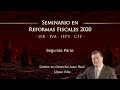 Seminario en Reformas Fiscales 2020: ISR - IVA - IEPS - CFF (2 de 2)