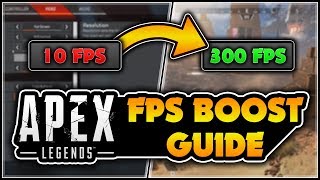 Apex Legends - The ULTIMATE FPS Guide | Boost FPS & Fix Stuttering!