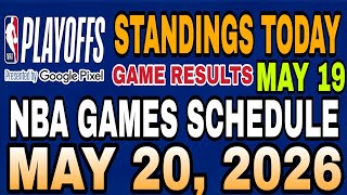 NBA PLAYOFFS STANDINGS TODAY | MAY 19, 2026 | SCHEDULE MAY 20, 2026 | NBA GAME RESULTS |