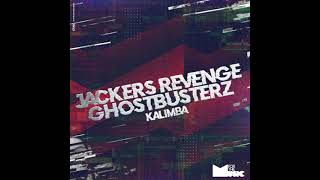Jackers Revenge & Ghostbusterz - Kalimba