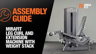 Famous Mirafit Leg Curl/Extension Machine with Weight Stack - Assembly Guide Profile