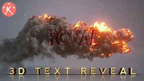 How to create 3D text Reveal by fire | Kinemaster tutorial | Royal tech official