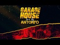 ANTONYO GARAGE HOUSE LIVE  - 2020.03.18