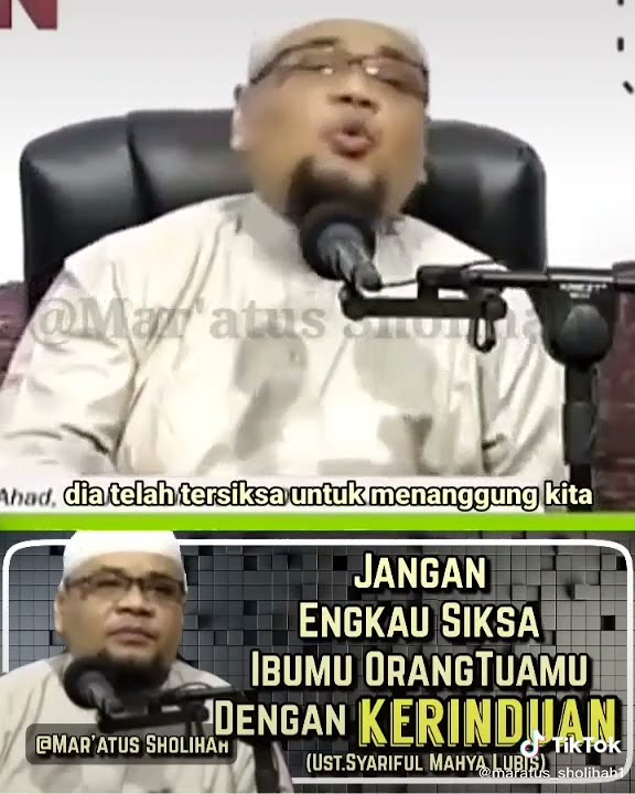 ceramah jangan kau siksa ibumu dengan kerinduan